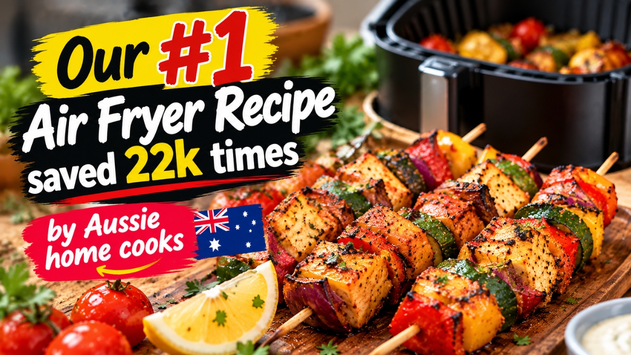 Most-Saved Air Fryer Recipe in Australia: Why 22K Cooks Hit Save!